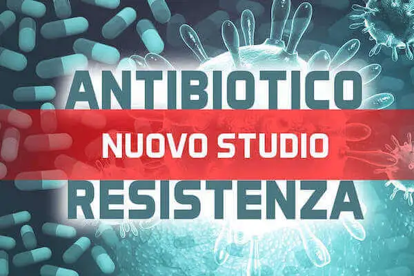 Antibiotico resistenza - nuovo studio